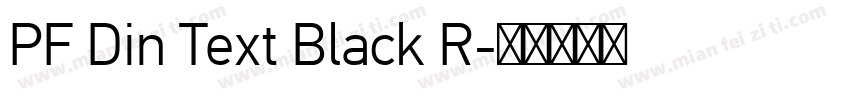 PF Din Text Black R字体转换
